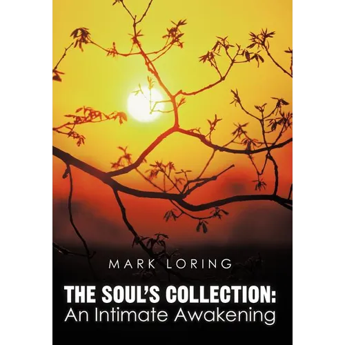 The Soul's Collection: An Intimate Awakening
