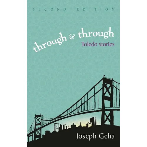 Through and Through: Toledo Stories, Second Edition