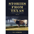 Stories from Texas: Some of Them are True Vol. II