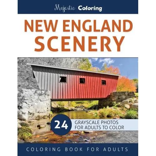 New England Scenery: Grayscale Photo Coloring for Adults