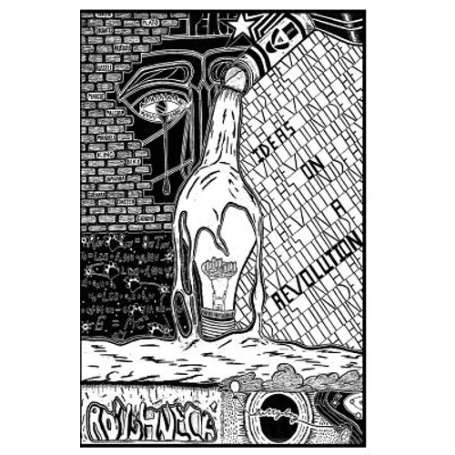 Roughneck Prettyboy: (Ideas on a Revolution)