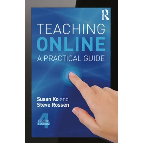 Teaching Online: A Practical Guide