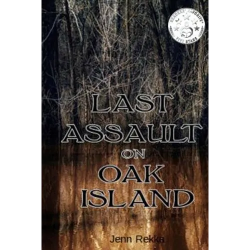 Last Assault on Oak Island
