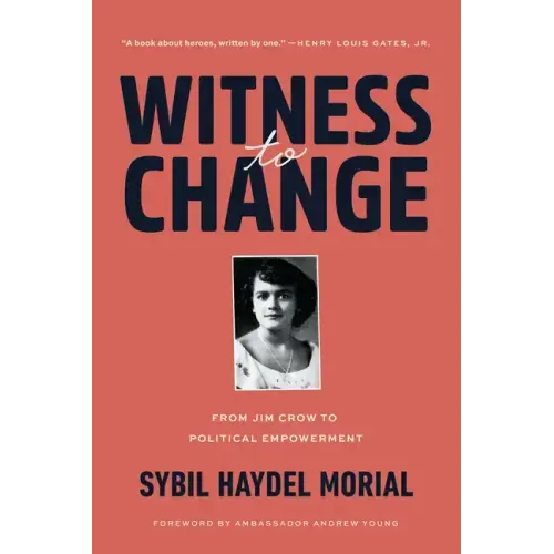 Witness to Change: From Jim Crow to Political Empowerment