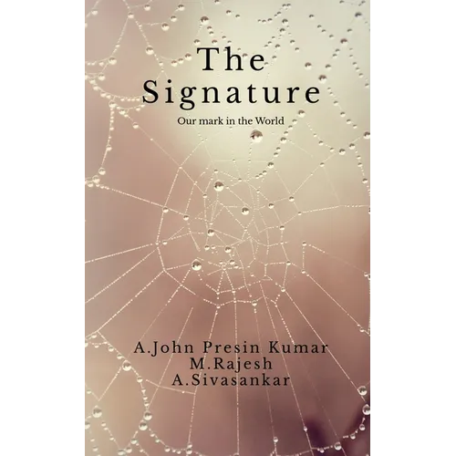 The Signature: Our mark in the World