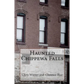 Haunted Chippewa Falls