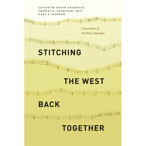 Stitching the West Back Together: Conservation of Working Landscapes