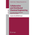 Collaborative and Distributed Chemical Engineering. from Understanding to Substantial Design Process Support: Results of the Improve Project