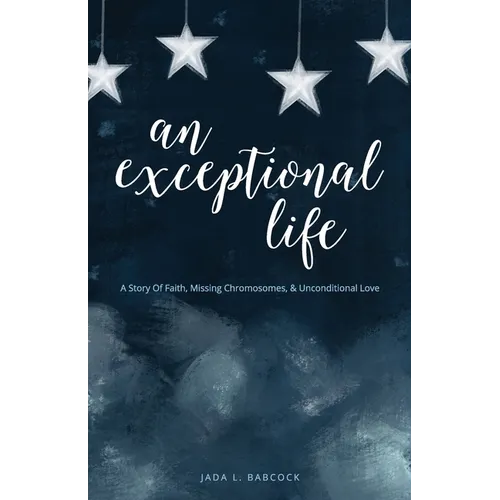 An Exceptional Life