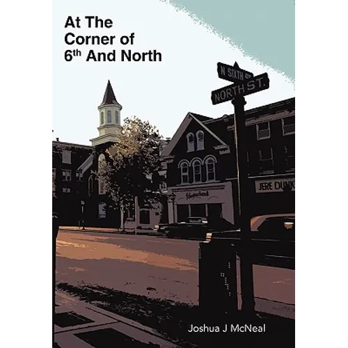 At the Corner of 6th and North