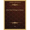Geber's Best Writings on Alchemy