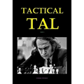 Tactical Tal: Part I