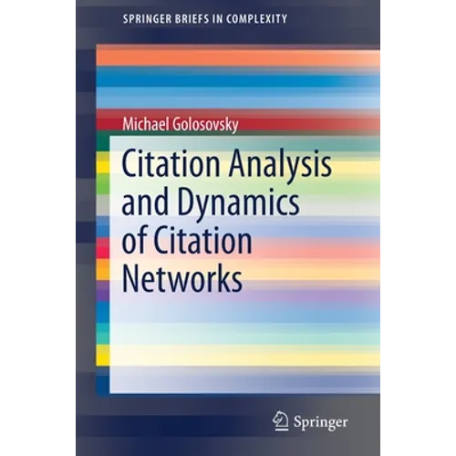 Citation Analysis and Dynamics of Citation Networks
