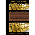 Royal Chi Meditation: Royal Energy Meditation