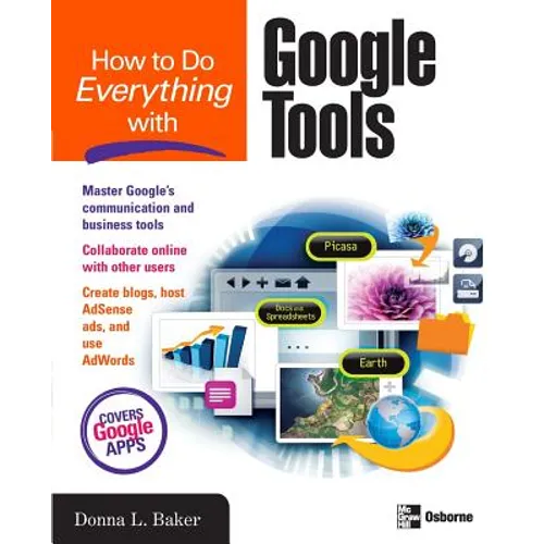 How to Do Everything with Google Tools
