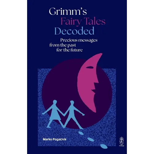 Grimm's Fairy Tales Decoded