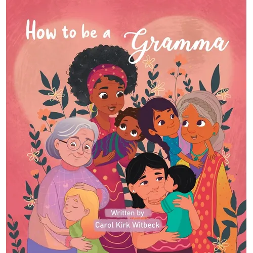 How to be a Gramma