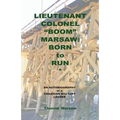 Lieutenant Colonel Boom Marsaw: Born to Run