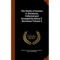 The Works of Orestes A. Brownson, Collected and Arranged by Henry F. Brownson Volume 5