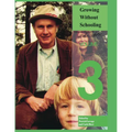 Growing Without Schooling: The Complete Collection: Volume 3