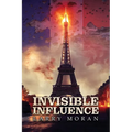 Invisible Influence