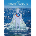 Our Inner Ocean: A World of Healing Modalities
