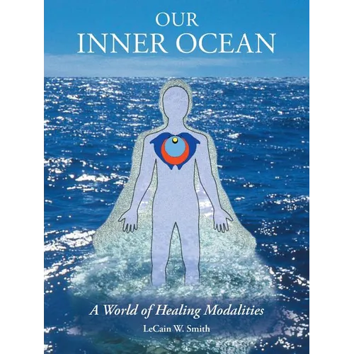 Our Inner Ocean: A World of Healing Modalities