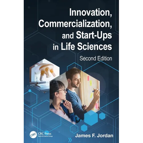 Innovation, Commercialization, and Start-Ups in Life Sciences
