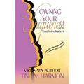 Owning Your Uniqueness - Your Voice Matters