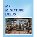 My Miniature Deeds