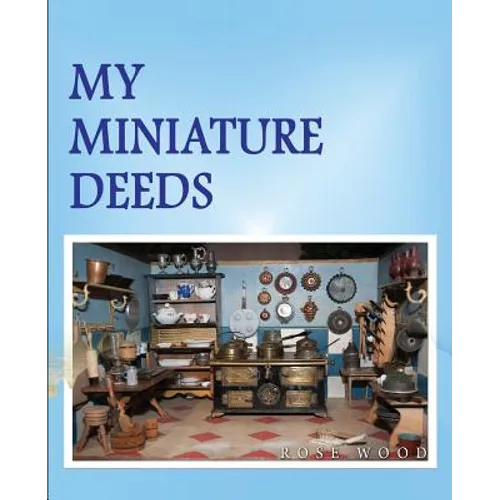 My Miniature Deeds