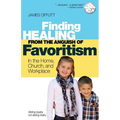 Healing from the Anguish of Favoritism