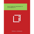 Fifty Years of Masonry in California V1