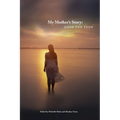 My Mother's Story: Gone Too Soon