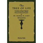 The Tree of Life: An Expose of Physical Regenesis