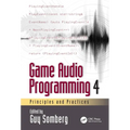 Game Audio Programming 4: Principles and Practices