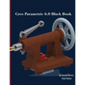 Creo Parametric 6.0 Black Book