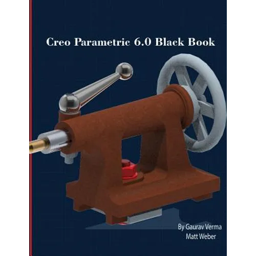Creo Parametric 6.0 Black Book
