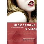 Magic Gardens: The Memoirs of Viva Las Vegas