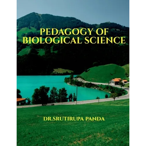 Pedagogy of Biological Science: Pedagogy of Biological Science