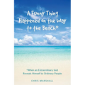 A Funny Thing Happened on the Way to the Beach*