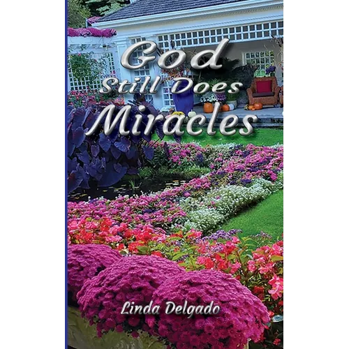 God Still Does Miracles