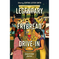 Legendary Frybread Drive-In: Intertribal Stories