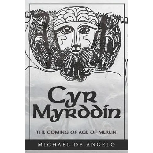Cyr Myrddin: The Coming of Age of Merlin