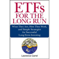 Etfs for the Long Run: What They Are, How They Work, and Simple Strategies for Successful Long-Term Investing