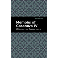 Memoirs of Casanova Volume IV