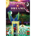 The Power of Dreams - An evolutionary tool for change