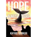 Hope Always Rises