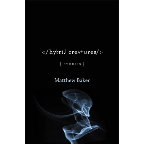Hybrid Creatures: Stories