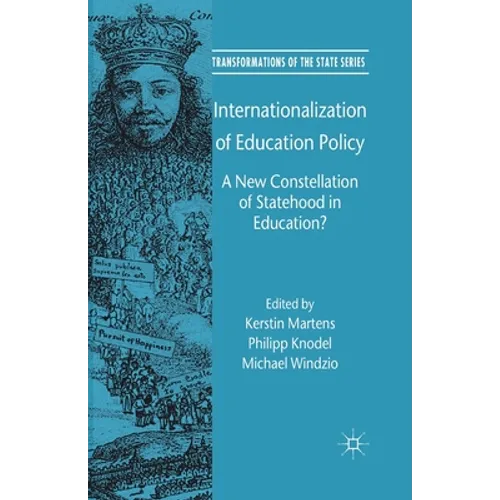 Internationalization of Education Policy: A New Constellation of Statehood in Education?